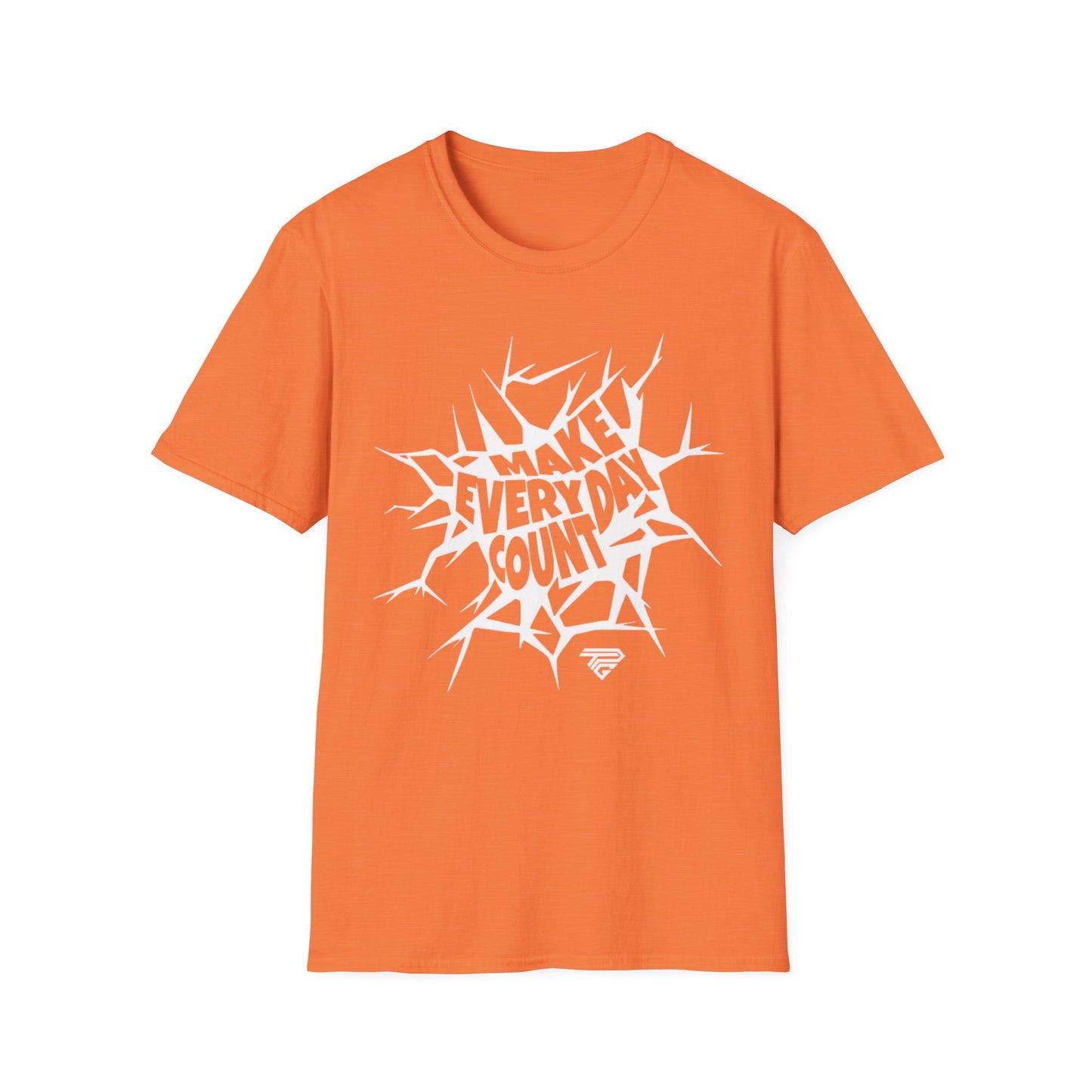 Make Every Day Count T-Shirt