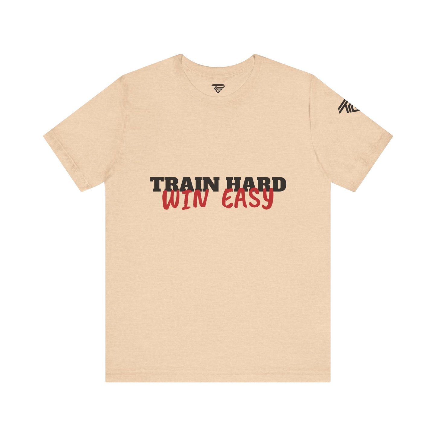Train Hard , Win Easy - Unisex Short Sleeve T-Shirt