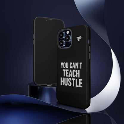 You Can't Teach Hustle Phone Case- Tough & Durable