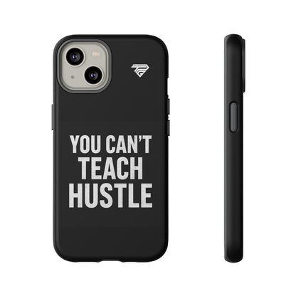 You Can't Teach Hustle Phone Case- Tough & Durable