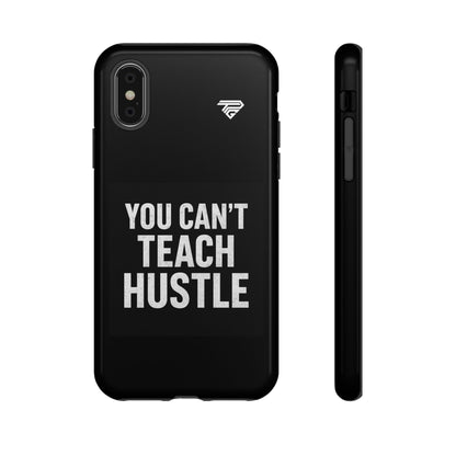 You Can't Teach Hustle Phone Case- Tough & Durable