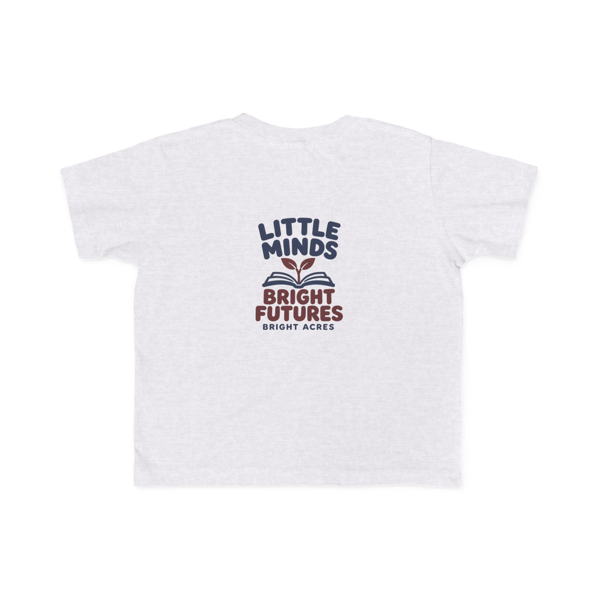 Bright Acres Little Minds Bright Futures Toddler Tee — Ash, back