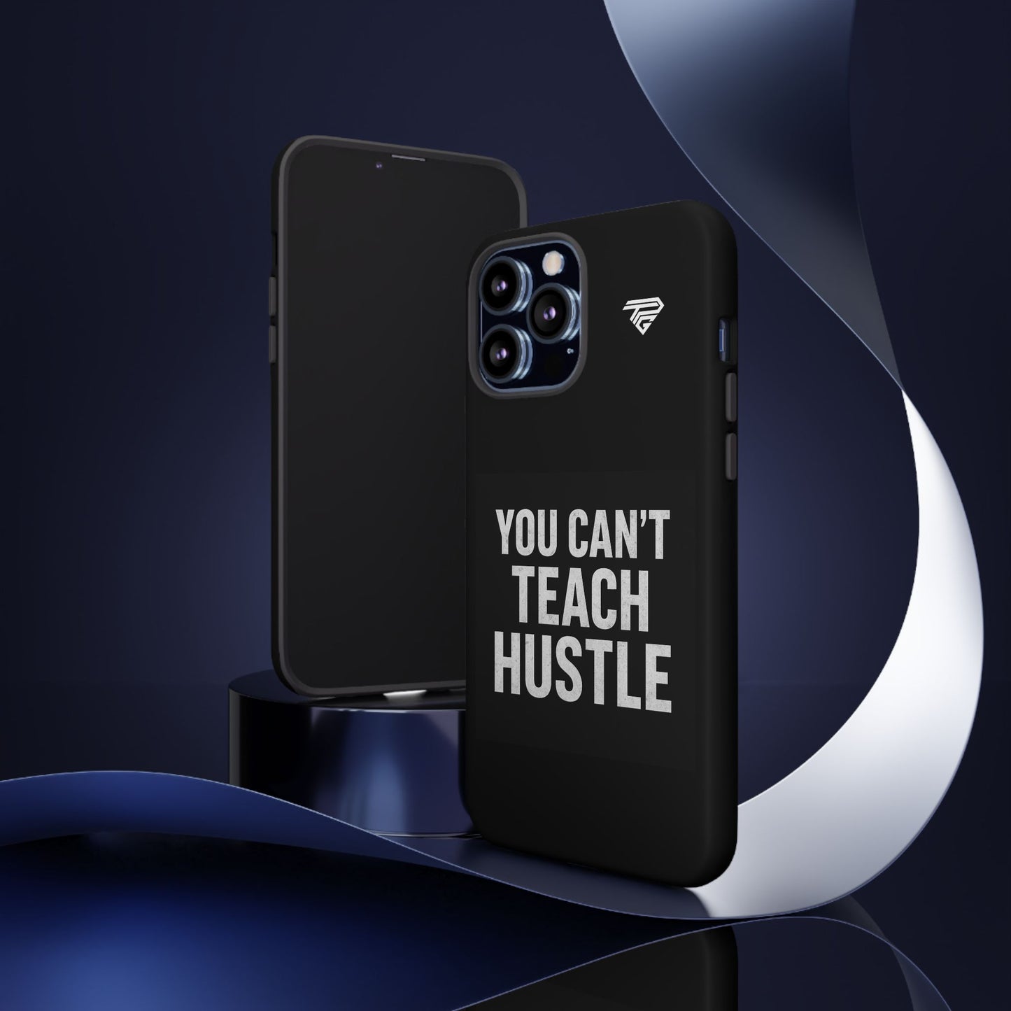 You Can't Teach Hustle Phone Case- Tough & Durable