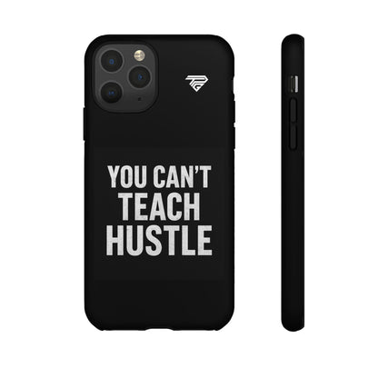 You Can't Teach Hustle Phone Case- Tough & Durable