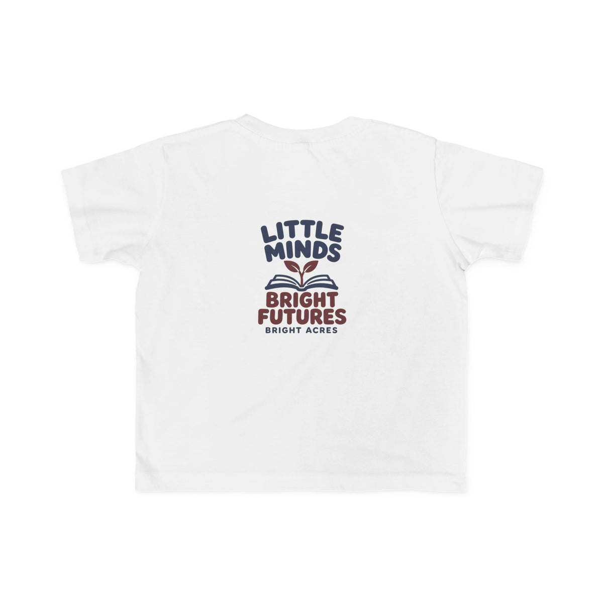 Bright Acres Little Minds Bright Futures Toddler Tee — White, back