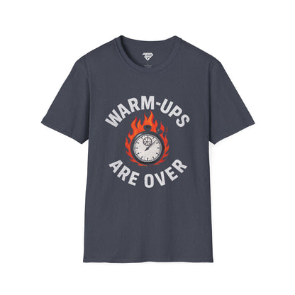 WARM-UPS ARE OVER Graphic Tee