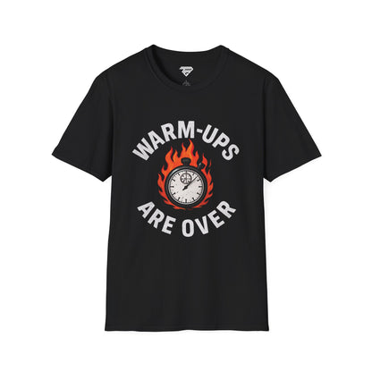 WARM-UPS ARE OVER Graphic Tee