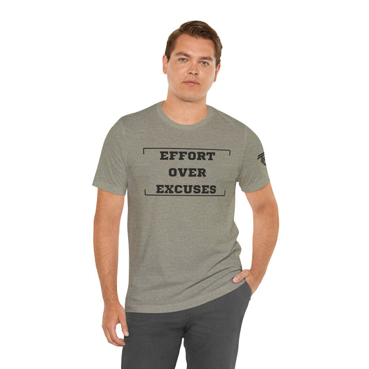 'Effort Over Excuses' Unisex Tee