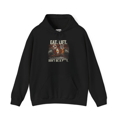 Eat. Lift. Don't Be a P***y. Hoodie
