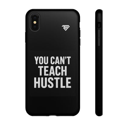 You Can't Teach Hustle Phone Case- Tough & Durable