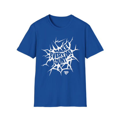 Make Every Day Count T-Shirt