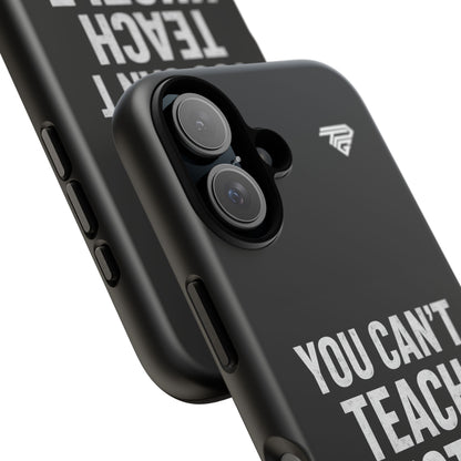 You Can't Teach Hustle Phone Case- Tough & Durable