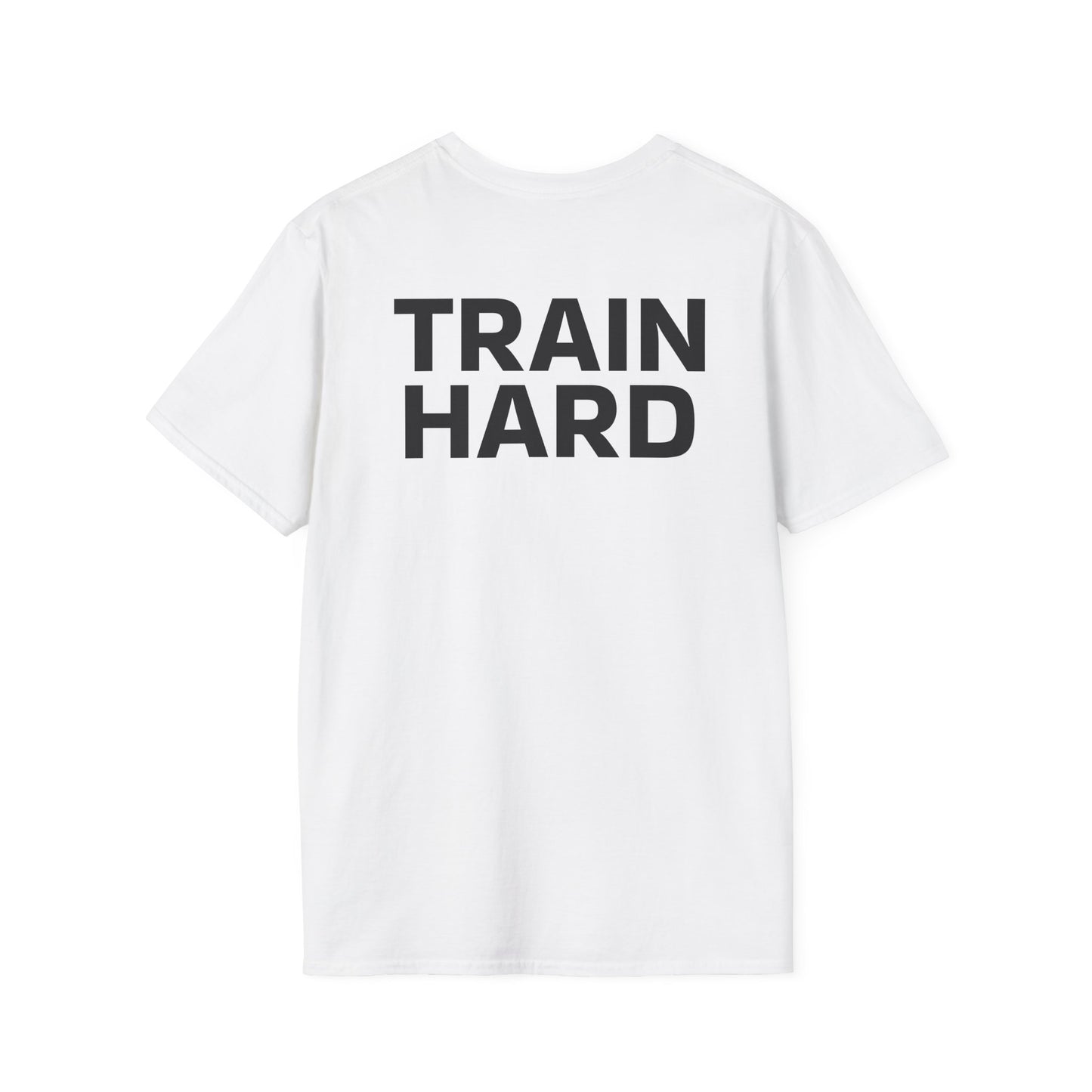 TRAIN HARD - Unisex T-Shirt