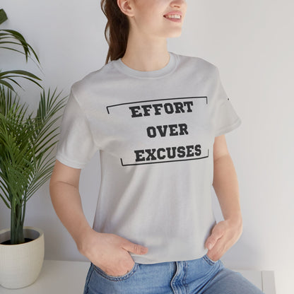 'Effort Over Excuses' Unisex Tee