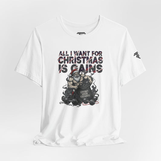 All I Want for Christmas Is Gains - Gym Tee