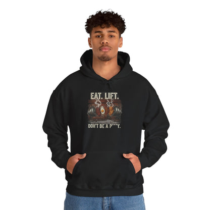 Eat. Lift. Don't Be a P***y. Hoodie