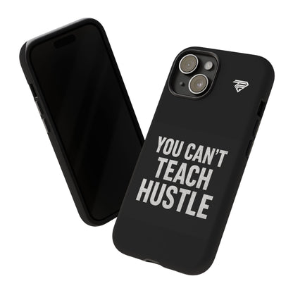 You Can't Teach Hustle Phone Case- Tough & Durable