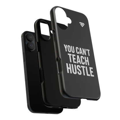 You Can't Teach Hustle Phone Case- Tough & Durable