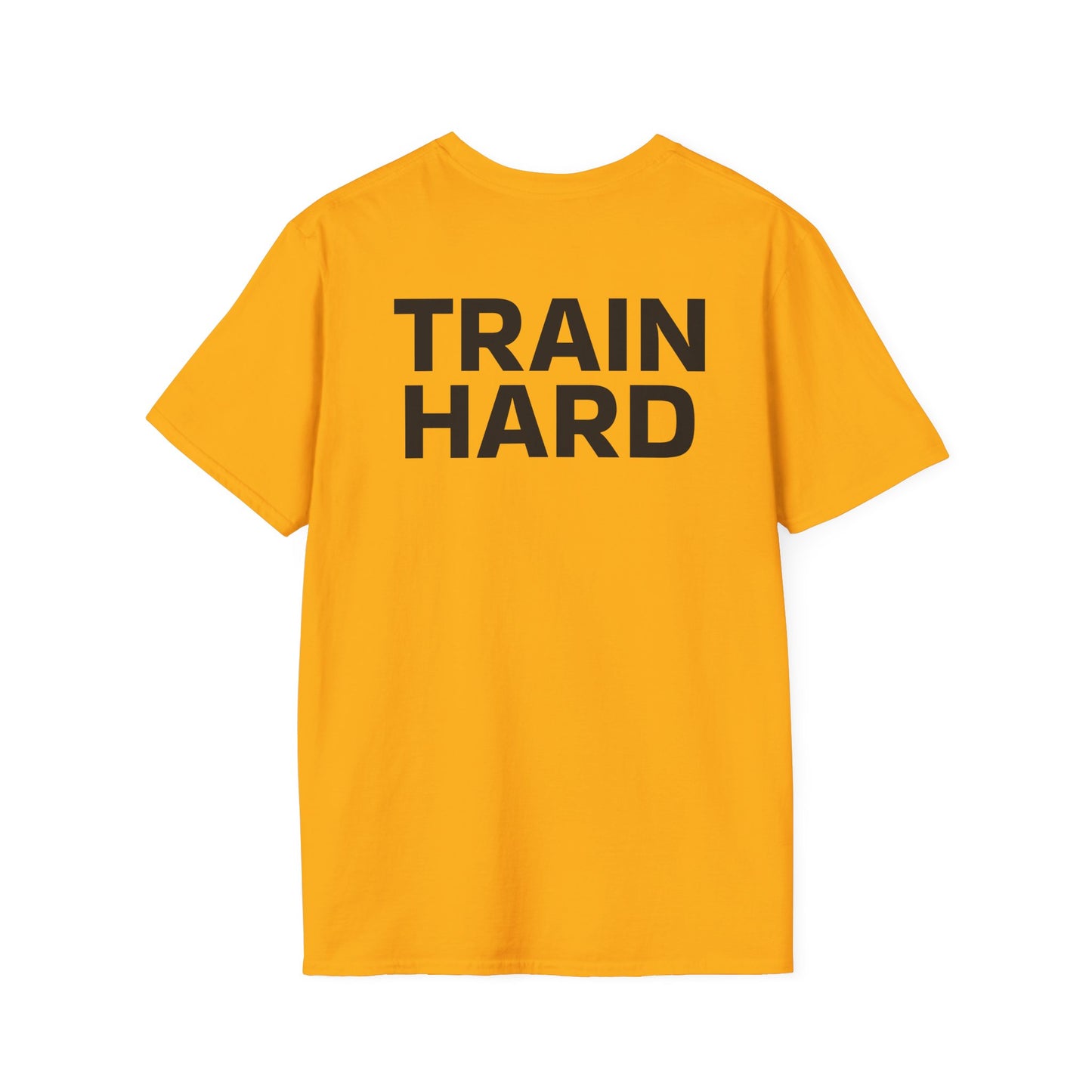 TRAIN HARD - Unisex T-Shirt