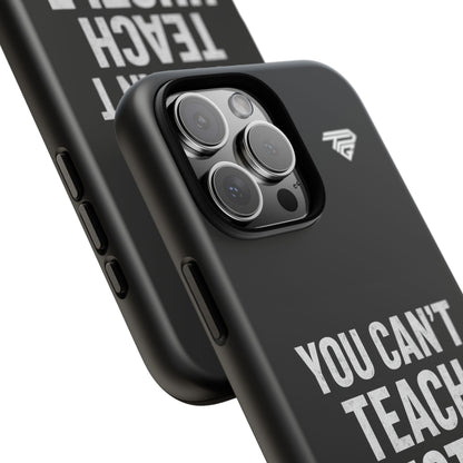 You Can't Teach Hustle Phone Case- Tough & Durable