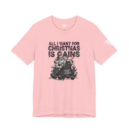 All I Want for Christmas Is Gains - Gym Tee