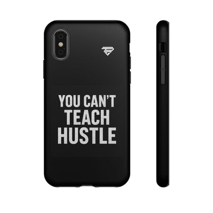 You Can't Teach Hustle Phone Case- Tough & Durable