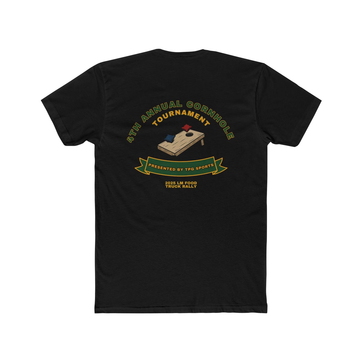 4th Annual TPG Sports Cornhole Tournament (2025 LM Food Truck Rally - Unisex Comfort Cotton T- Shirt