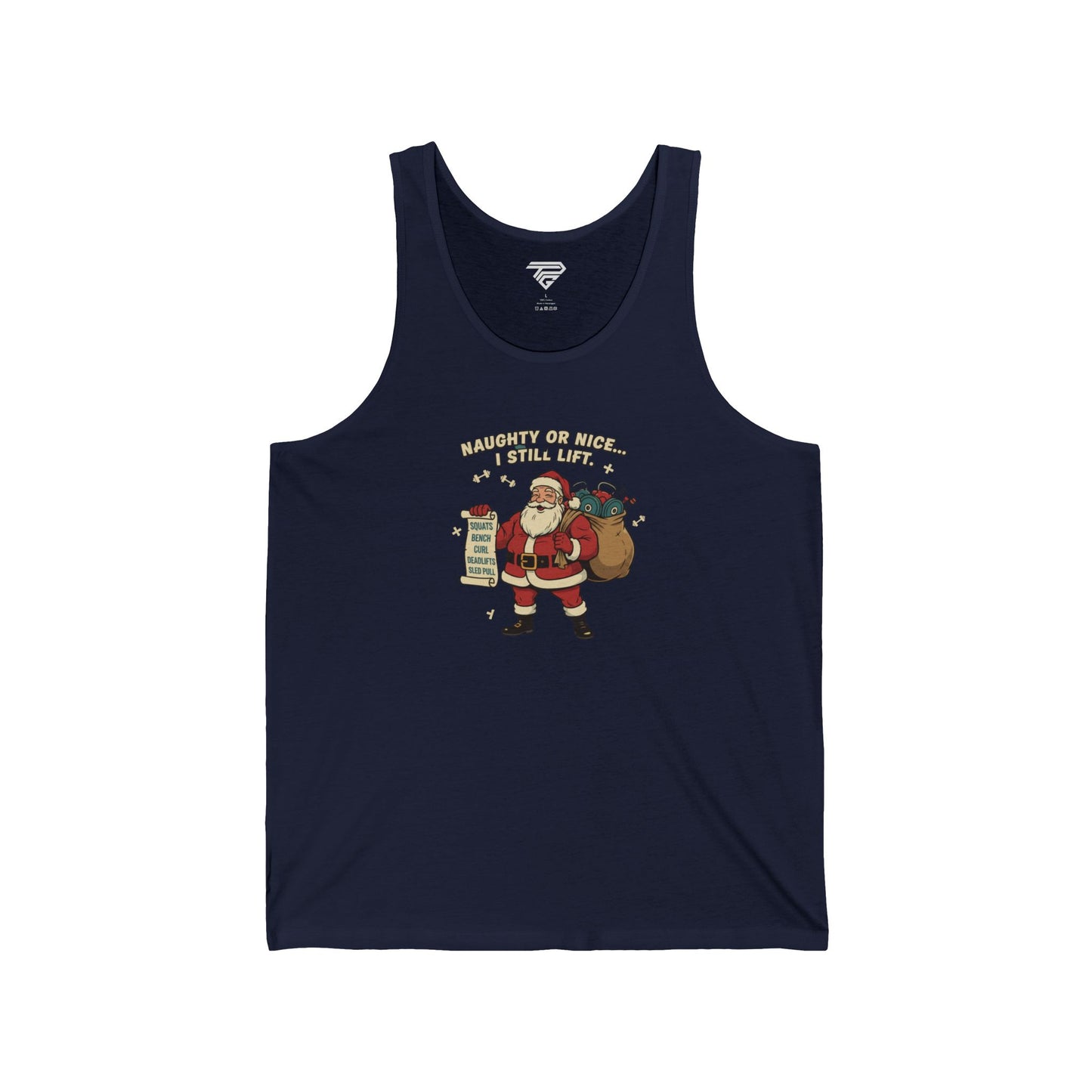 Christmas Tank Top — "Naughty or Nice? I Still Lift." Santa Gym Funny Holiday Tank