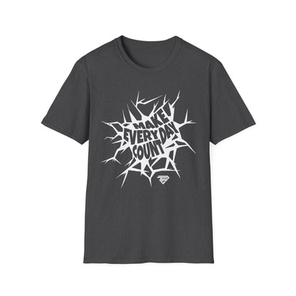 Make Every Day Count T-Shirt