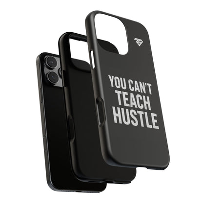 You Can't Teach Hustle Phone Case- Tough & Durable