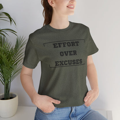 'Effort Over Excuses' Unisex Tee