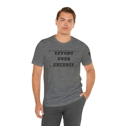 'Effort Over Excuses' Unisex Tee