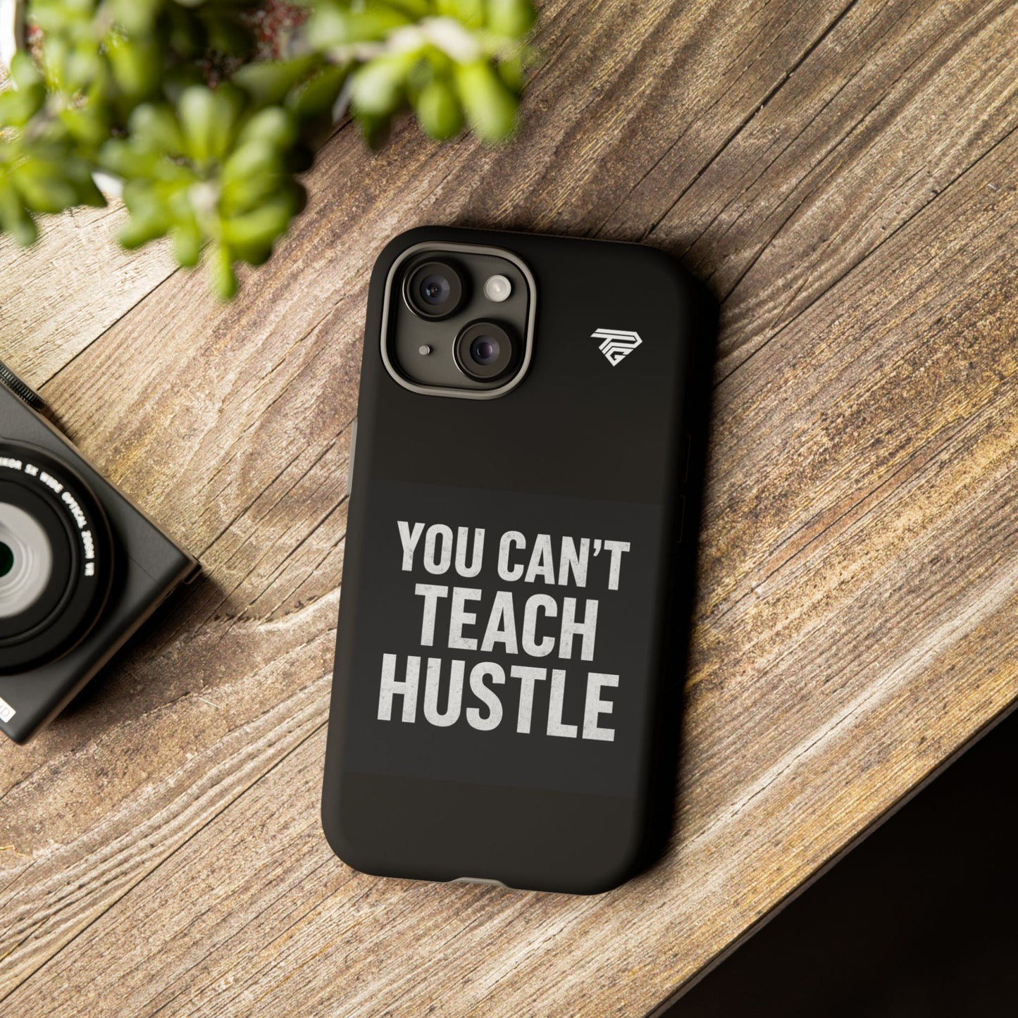 You Can't Teach Hustle Phone Case- Tough & Durable
