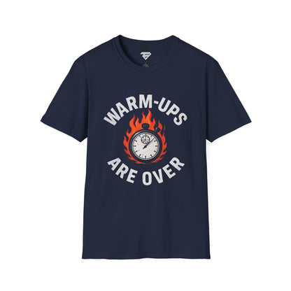 WARM-UPS ARE OVER Graphic Tee