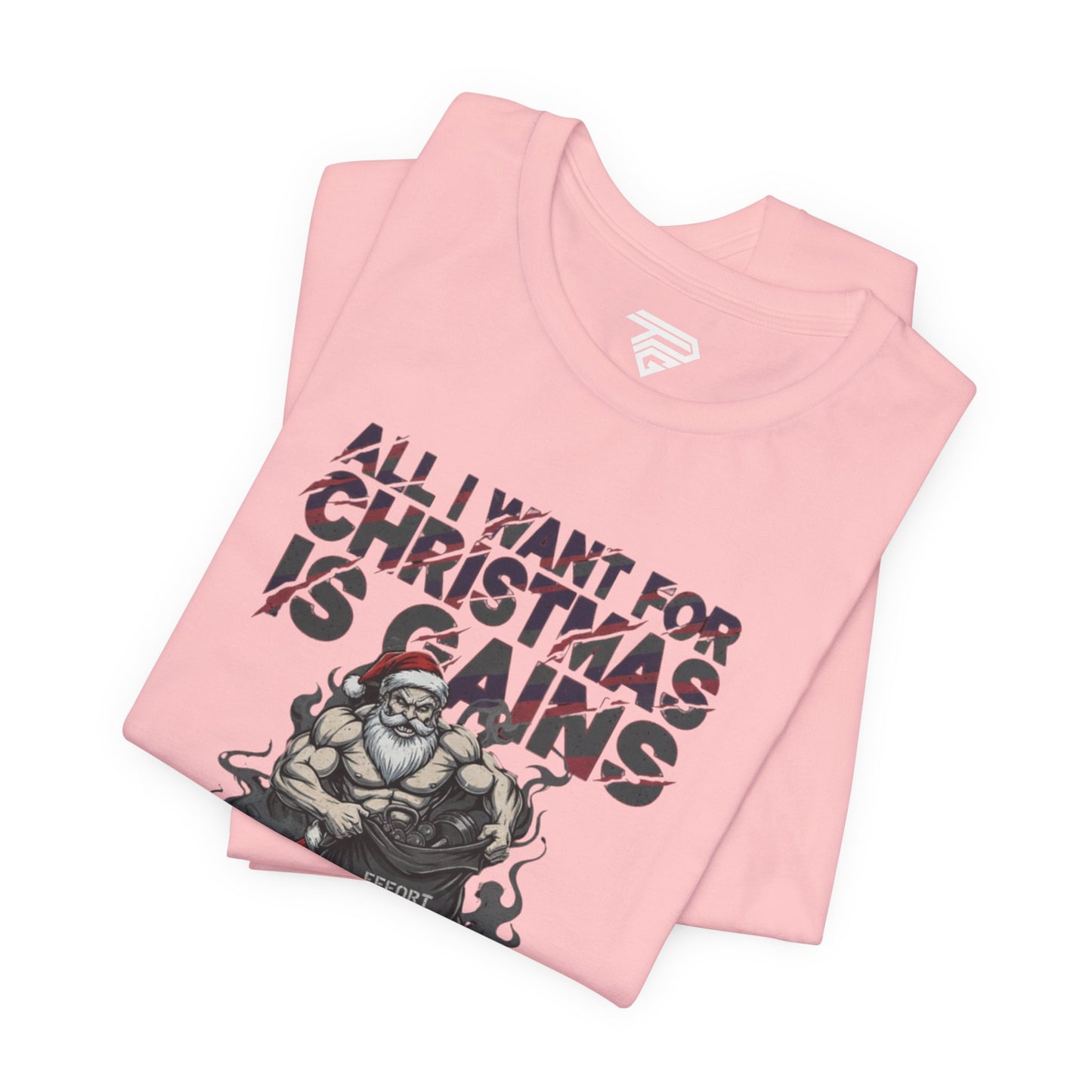 All I Want for Christmas Is Gains - Gym Tee