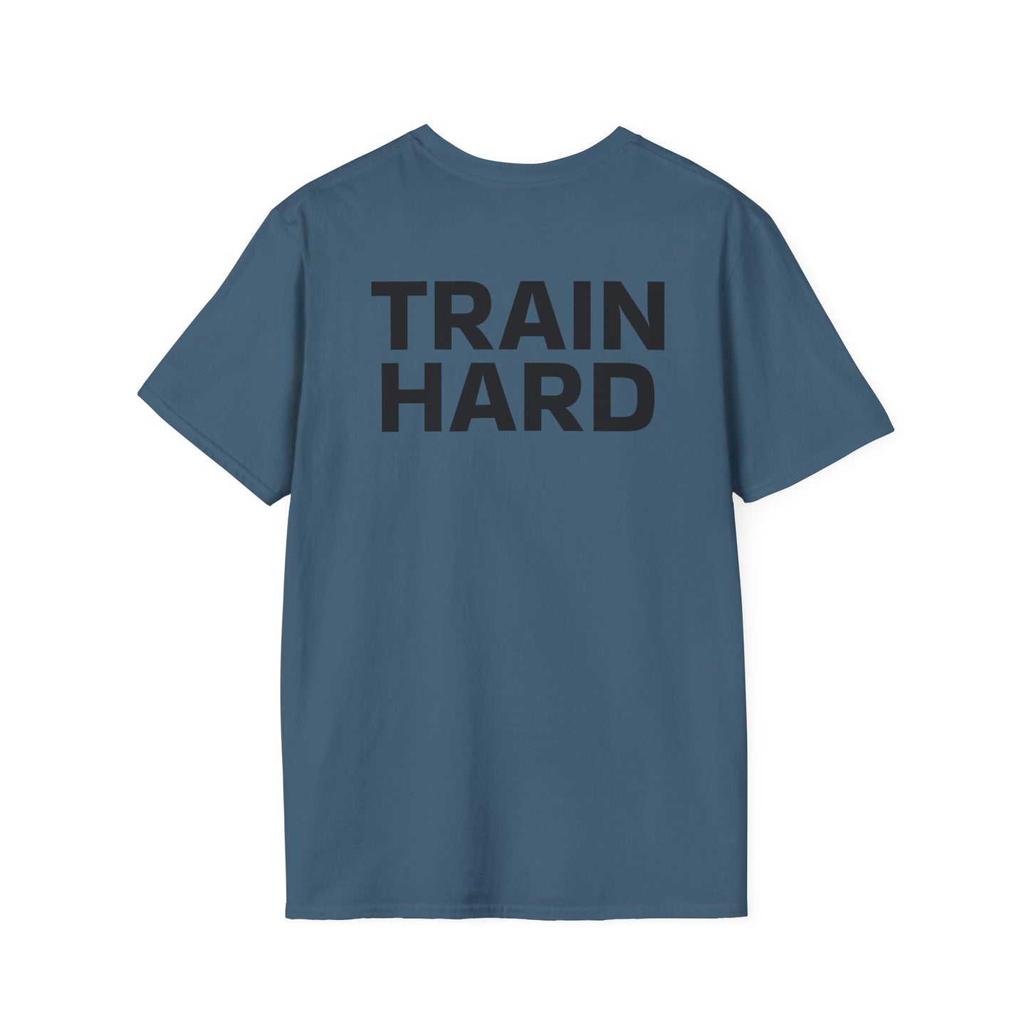 TRAIN HARD - Unisex T-Shirt