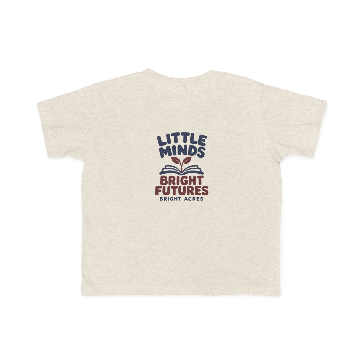 Bright Acres Little Minds Bright Futures Toddler Tee — Natural Heather, back
