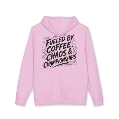 Fueled By Coffee, Chaos & Championships Hoodie