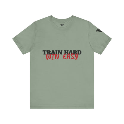 Train Hard , Win Easy - Unisex Short Sleeve T-Shirt