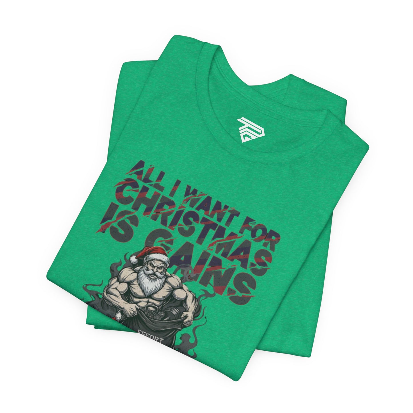 All I Want for Christmas Is Gains - Gym Tee