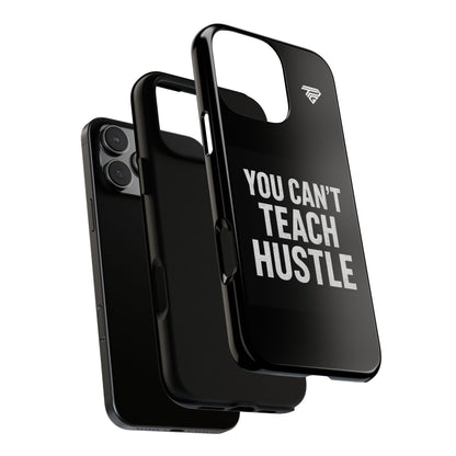 You Can't Teach Hustle Phone Case- Tough & Durable