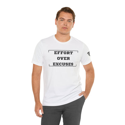 'Effort Over Excuses' Unisex Tee