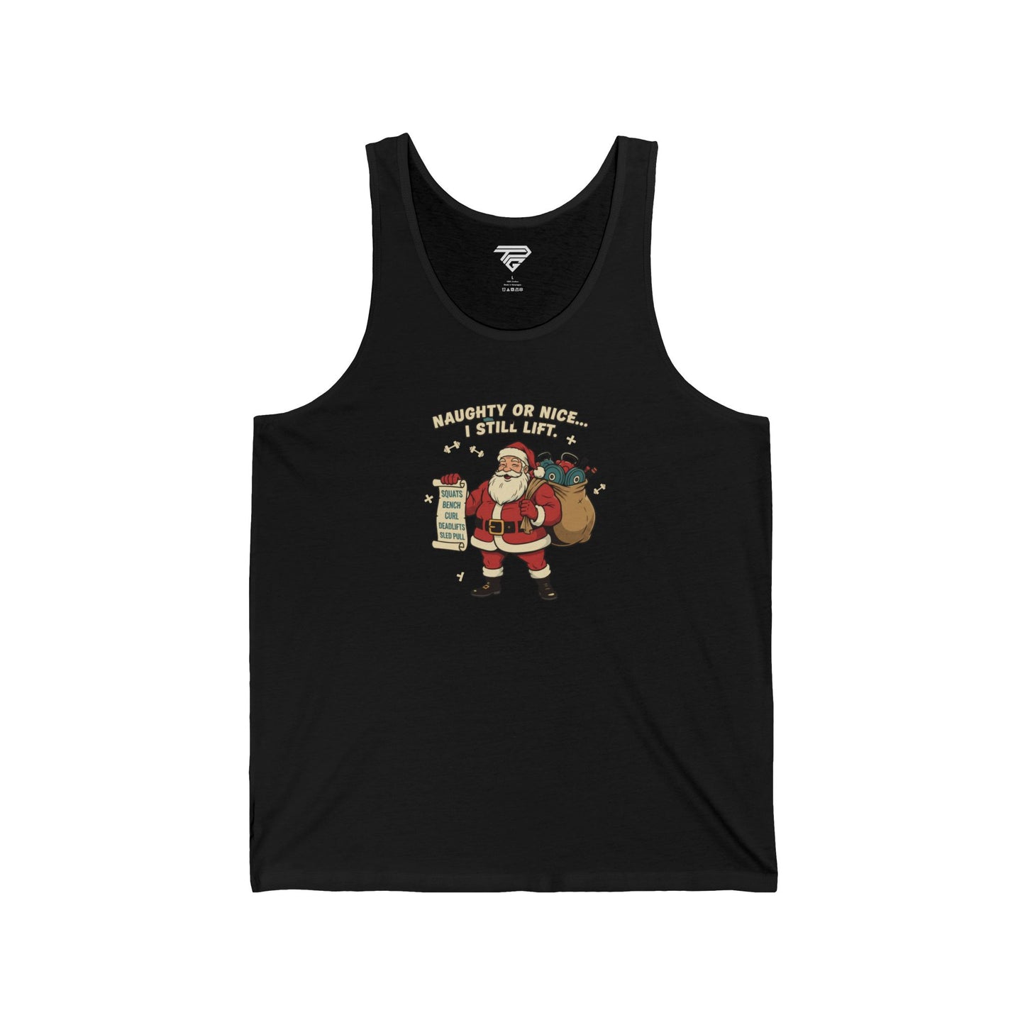 Christmas Tank Top — "Naughty or Nice? I Still Lift." Santa Gym Funny Holiday Tank