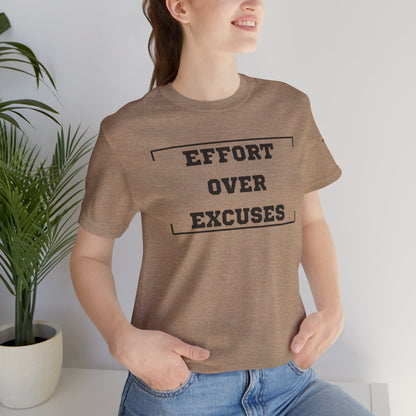 'Effort Over Excuses' Unisex Tee