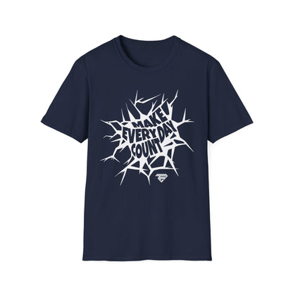 Make Every Day Count T-Shirt