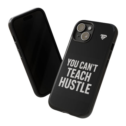 You Can't Teach Hustle Phone Case- Tough & Durable