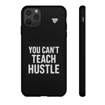 You Can't Teach Hustle Phone Case- Tough & Durable